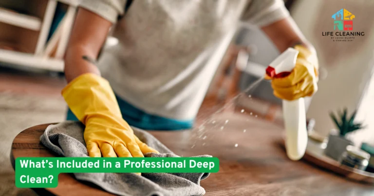 What’s Included in a Professional Deep Clean?